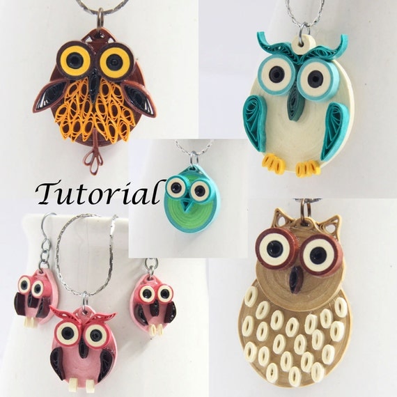 Owl Earrings DIY Tutorial for Paper Quilled Jewelry PDF Owl Earrings and Pendant Designs