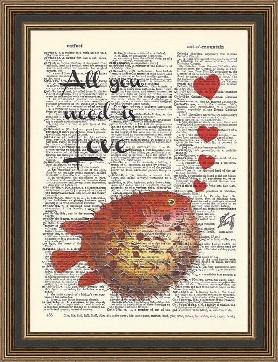 Puffer fish with hearts and the quote All you Need is Love