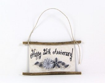 Quilled Magnet 368 - Happy 25th Anniversary- Silver Anniversary Gift, Ornament, Celebrate Twenty Five Years,Silver Anniversary Gift