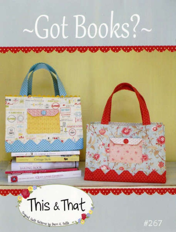 Got Books Bag by This & That patterns/Sherri by HeavenlyPatchwork