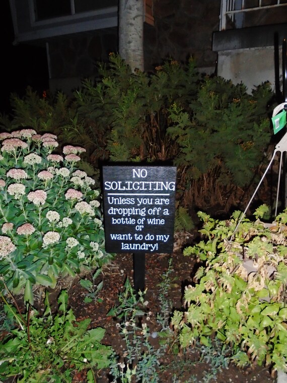 No Soliciting Unless You Are Dropping Off a Bottle of Wine or