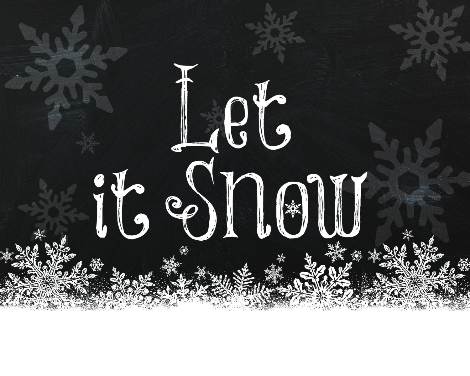 Let it Snow Chalkboard printable