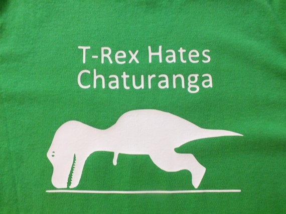 T-Rex Hates Chaturanga by EndlessPossibiliTEEs on Etsy