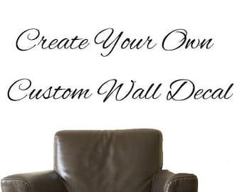 Custom Decal, Custom Wall Decal, Custom Wall Sticker, Custom Decal Sticker - Design your own deal! Any Color! Any Size! Professional Service