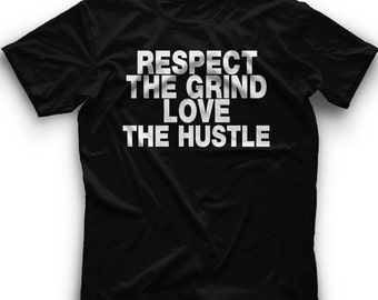 respect the hustle t shirt