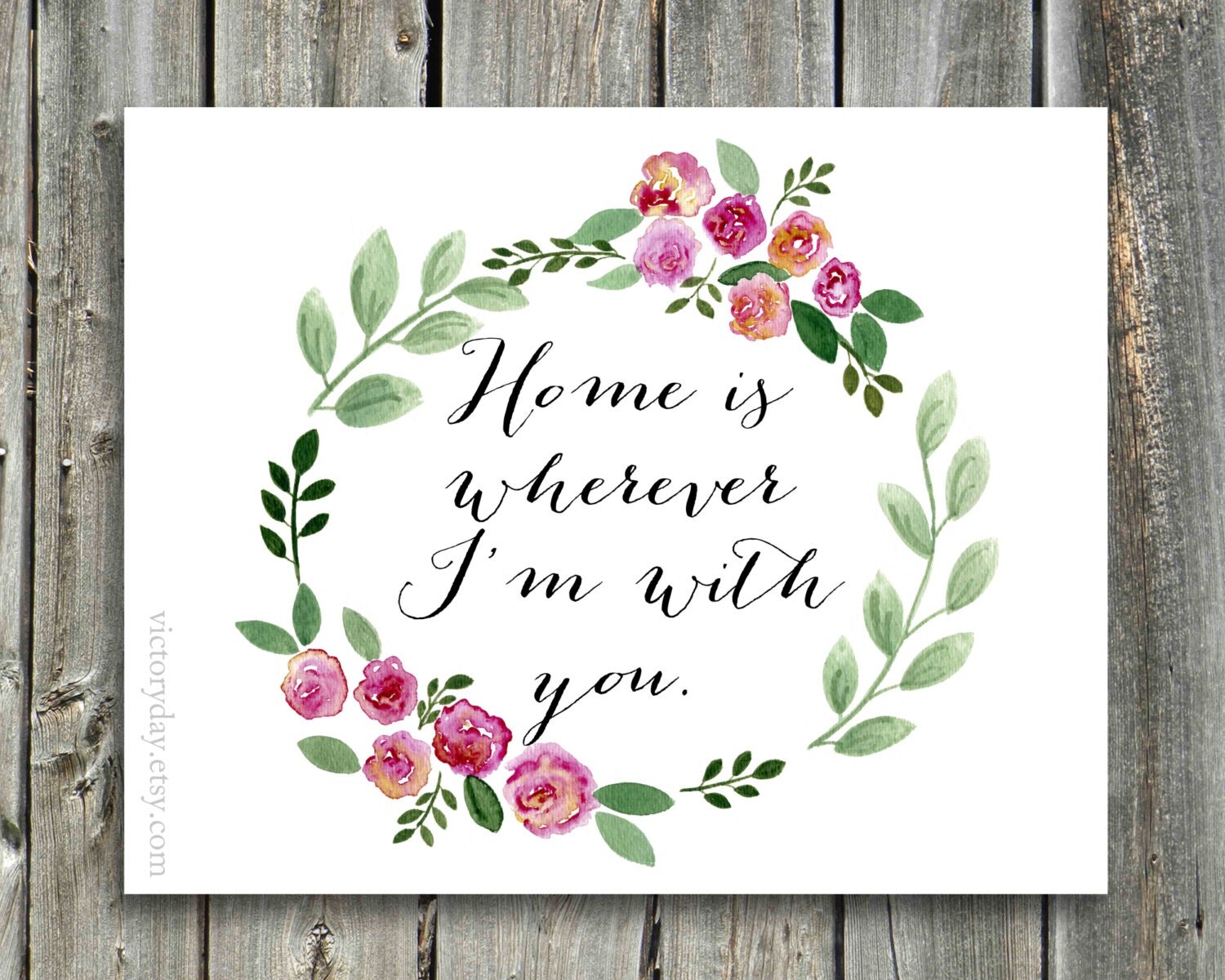 Home is wherever I'm with you print of watercolor wreath