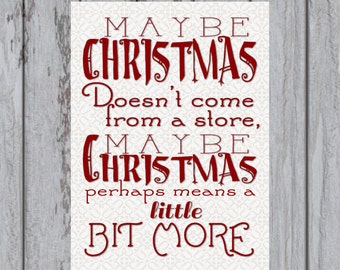 Christmas perhaps means a little bit more, Dr. Seuss