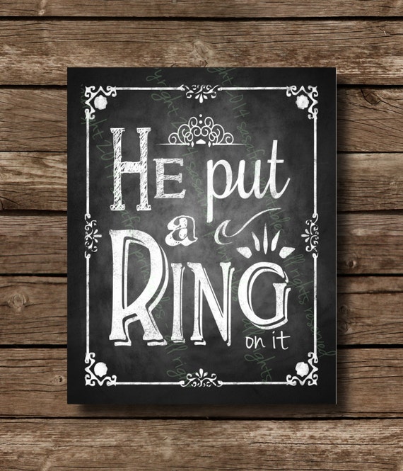 he-put-a-ring-on-it-chalkboard-wedding-sign-diy-download-and-print