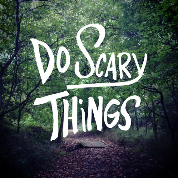Items similar to Do Scary Things Art Print on Etsy