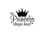 The Princess Sleeps Here - Wall Decal - Vinyl Wall Decal, Wall Decor, Princess Decal, Girls Bedroom Decal, Nursery Wall Decal