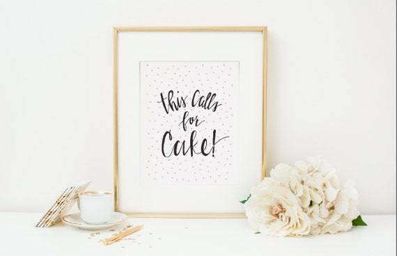 INSTANT DOWNLOAD This Calls for Cake! Digital art Print - Printable by Itsy Belle Il_570xn