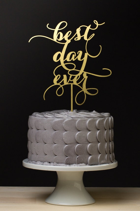 Best Day Ever Wedding Cake Topper - Gold