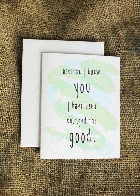 Because I Knew You I have Been Changed For by LissaLooStationery