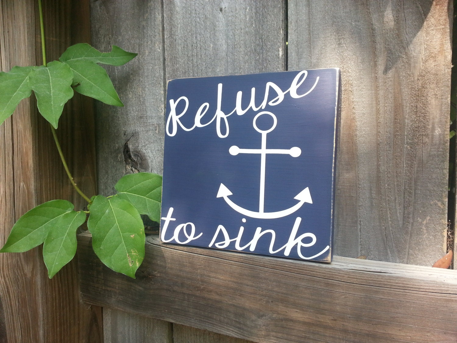 Refuse To Sink Distressed Wood Sign By PinkLemonDesignsTx