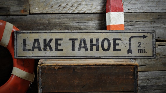 Custom Lake Tahoe Distance Sign Rustic Hand Made Vintage