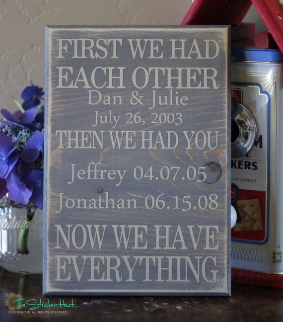 Items similar to First We Had Each Other Then We Had You - Family Decor ...