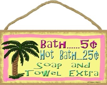 PALM TREE Bath 5 Cents Hot Bath 25ȼ Soap And Towel Extra Bathroom 5" x 10" SIGN Plaque Tropical Beach Decor