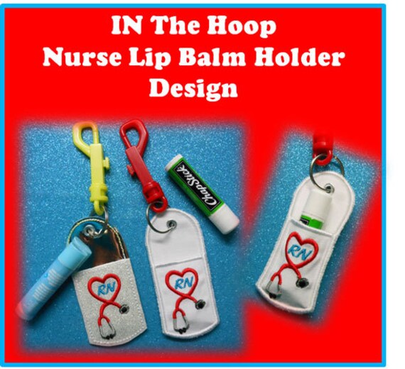 In The Hoop Nurse Lip Balm Holder Embroidery Machine Design