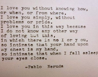 PABLO NERUDA Quote Hand Typed Quote Made with Vintage Typewriter NERUDA ...