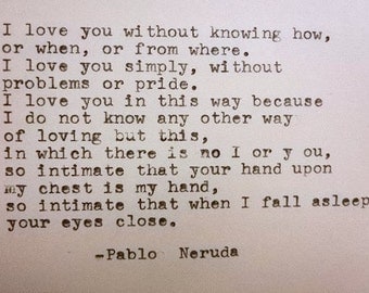 PABLO NERUDA Quote Hand Typed Quote Made with Vintage Typewriter NERUDA ...