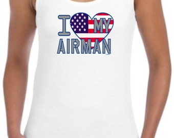 love my airman shirt