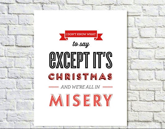 Typography Print Quote Print Movie Quote Christmas Vacation