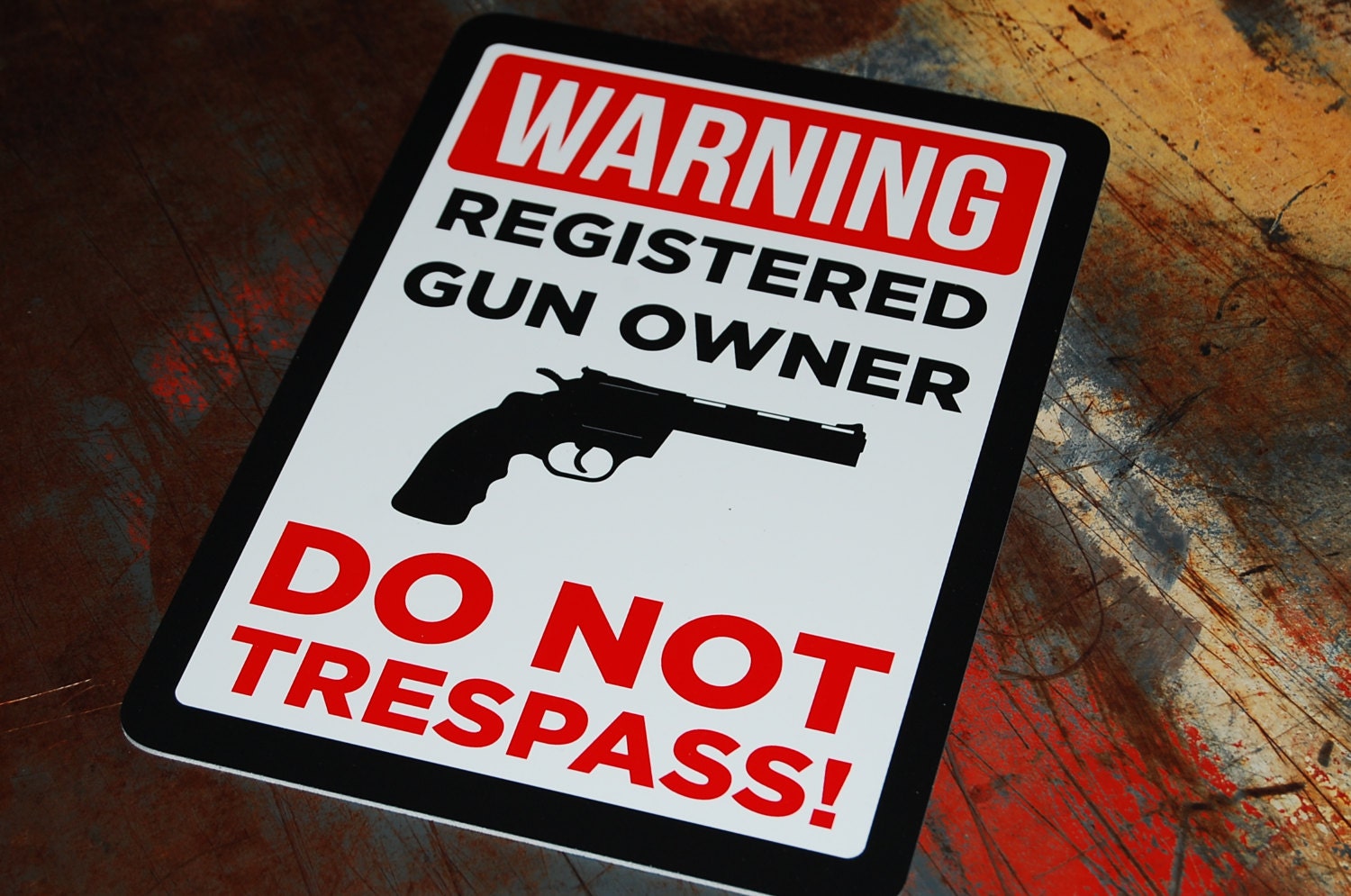 Warning Registered Gun Owner Do Not Trespass Sign Home Garage