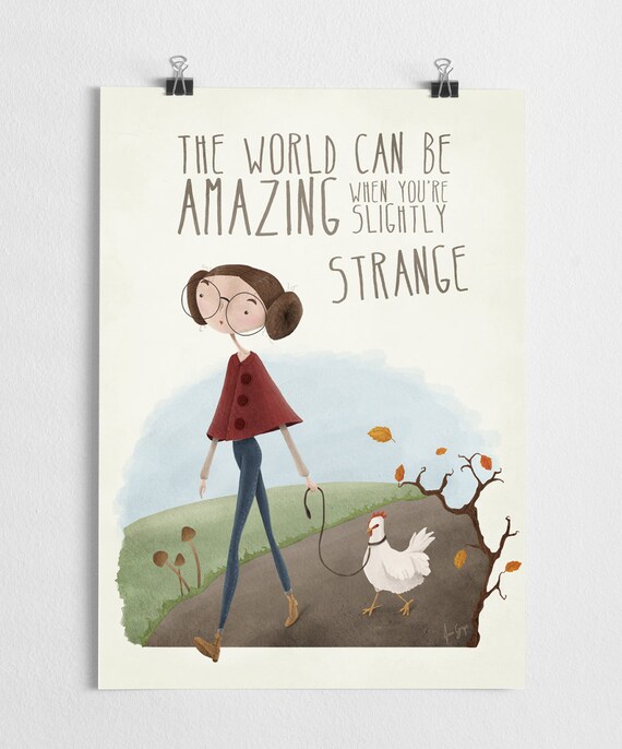 Art Print, Quote Poster, Quirky Illustration    Slightly Strange