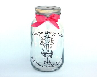 I hope they call me on a mission! Mason Jar Bank, Coin Slot Lid and Ribbon, LDS Gifts, Baptism Gifts for Girls, Mission Fund, LDS Baptism