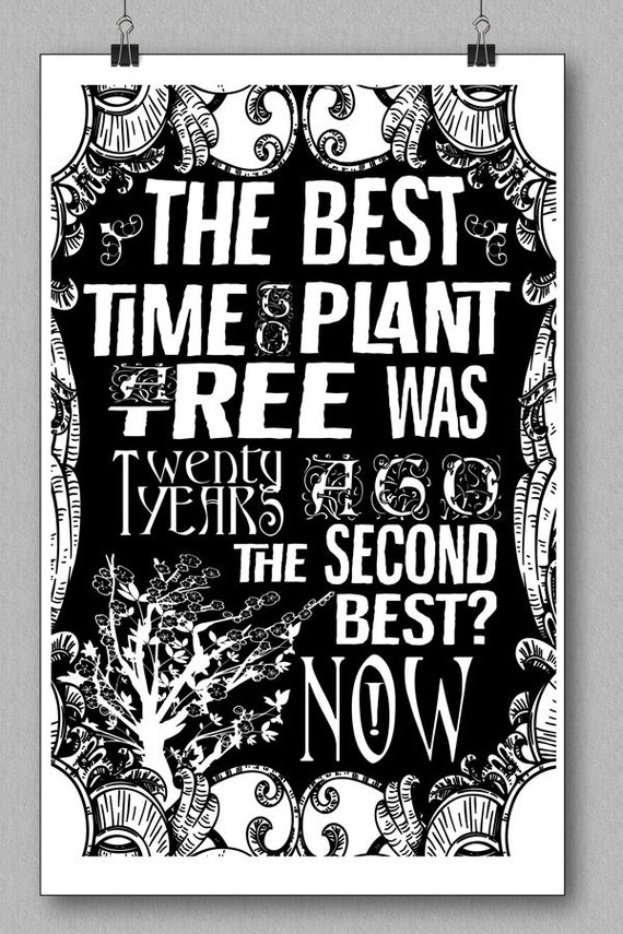 Chinese Proverb Quote Art Print The best time to plant a tree was 20 years ago. The second best time is now SilkScreen Print On Art Stock