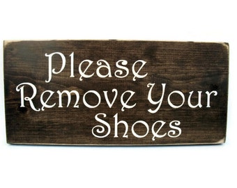 Please Remove Your Shoes Sign Rustic Wall Decor Wood Plaque (#1076)