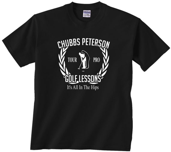 Happy Gilmore Golf t shirt. Chubbs Peterson Golf Lessons... It's All In