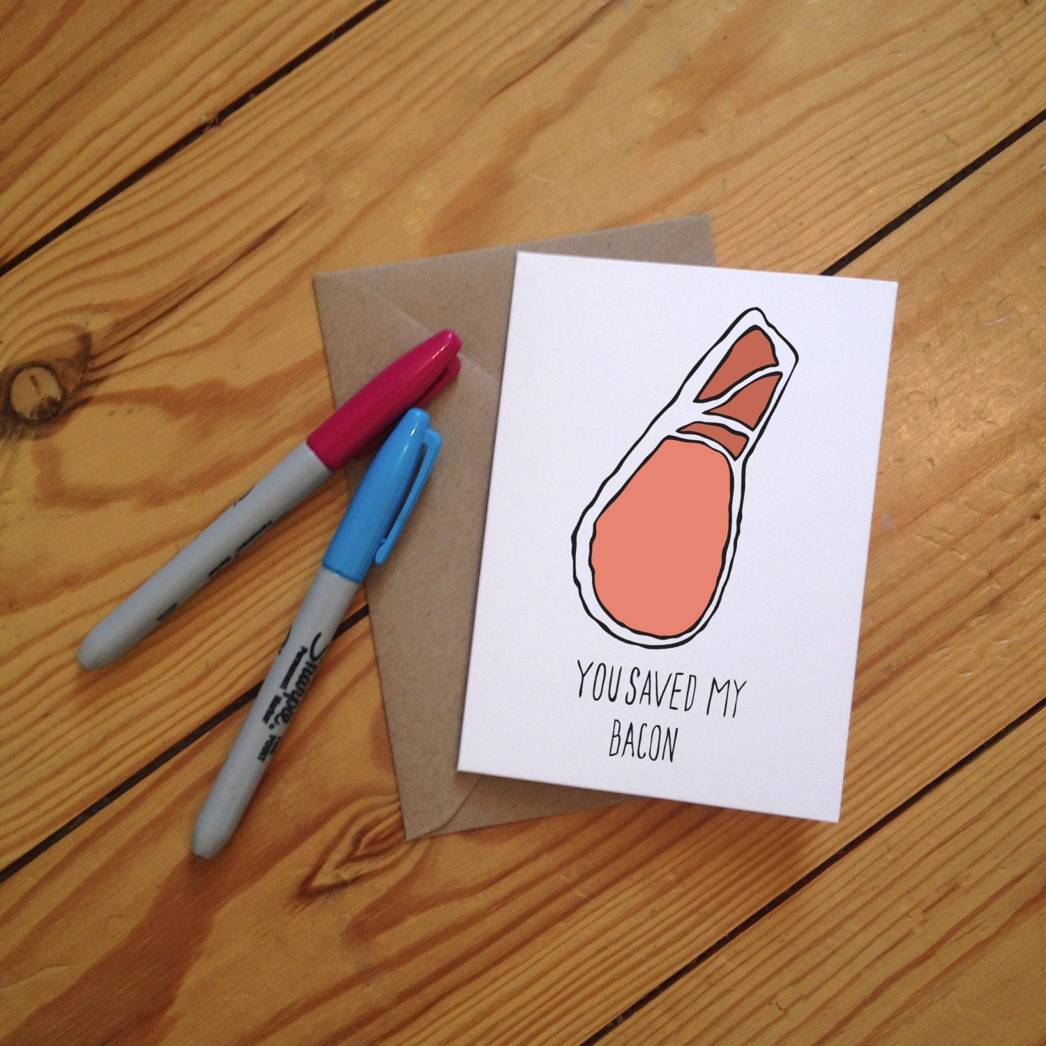 You Saved My Bacon Illustrated Greetings Card