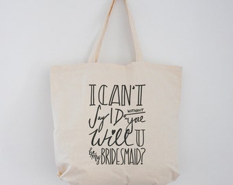 Will You Be My Bridesmaid Gift / Tote Bag