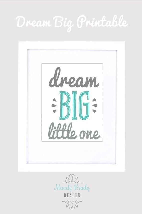 Items similar to Dream Big Little One Printable | 8x10 | Digital File ...