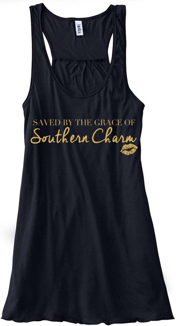 saved by the grace of southern charm shirt