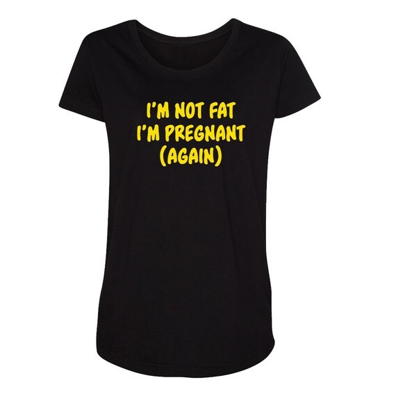 I'm Not Fat I'm Pregnant Again Maternity Short by MamaBirdieShop