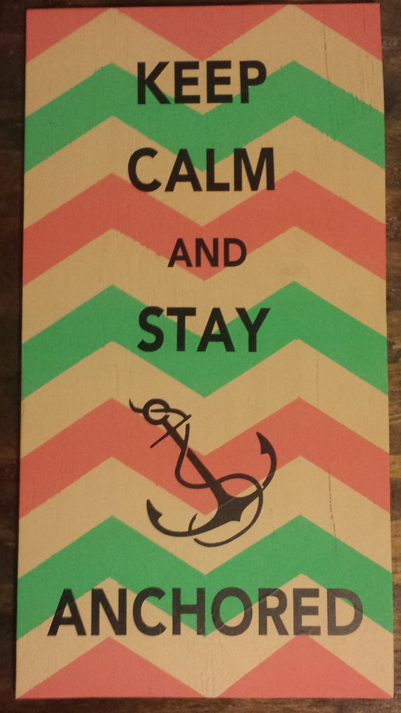FREE SHIPPING Keep Calm and Stay Anchored by BurlapandLaceSigns