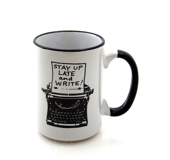 Writers Mug with Typewriter Funny Gift for Author or Lover of Writing Stay Up Late and write