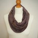Moody Lilac Long Jersey Cotton Snood Infinity Scarf - Hand Dyed Mens & Womens Fashion Accessory - Naturally Dyed - OOAK - Ready to Ship