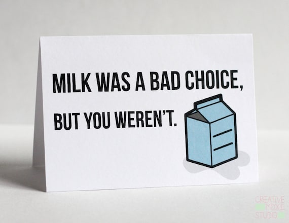 Anchorman Milk Was a Bad Choice Love Card Anchorman Card