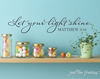 Let Your Light Shine Wall Decal, Matthew 5:16 Scripture Wall Decal - Scripture Vinyl Wall Lettering Art Decal -Christian Wall Decal