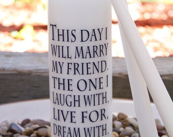 Unity Candle - 1 main candle & 2 taper candles - This day I will marry my friend. The one I laugh with, live for dream with, LOVE.