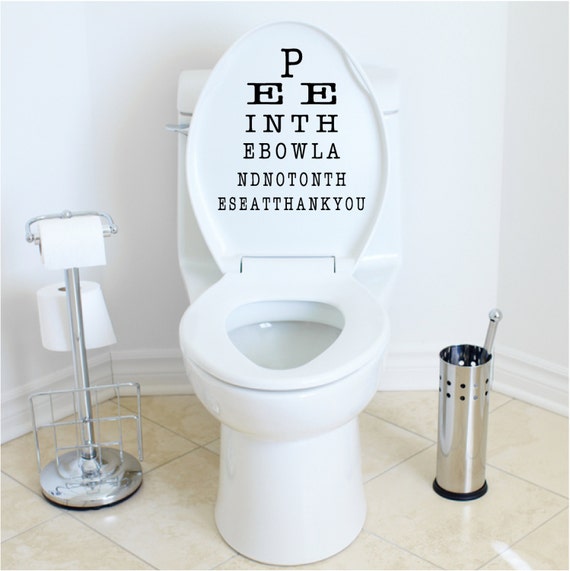 Funny Bathroom Quote for toilet lid adhesive wall vinyl saying