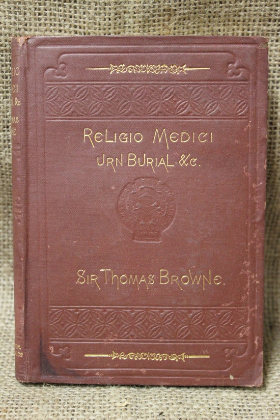 Religio Medici Urn Burial by Sir Thomas Browne