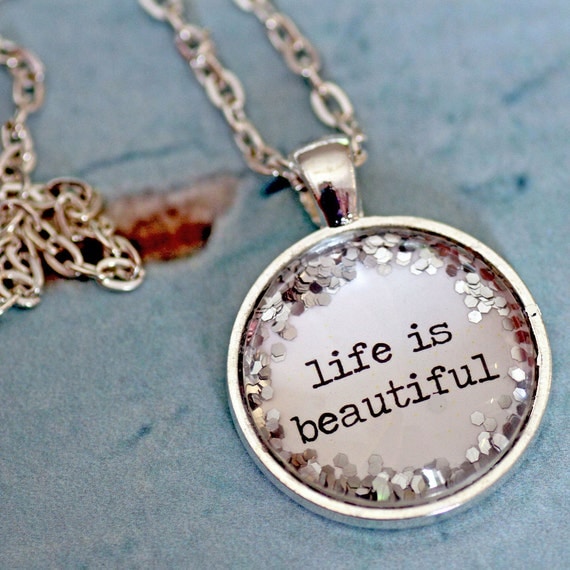 Life Is Beautiful - glitter quote necklace Copy