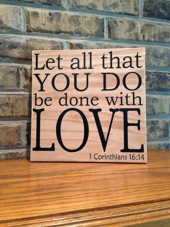 quotes let all that you do be done in love 1 corinthians