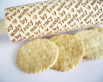 Personalized Rolling Pin - made by...... Lazer engraved rolling pin for homemade embossed cookies. Diagonally engraved text made by