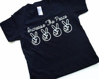 increase the peace tshirt