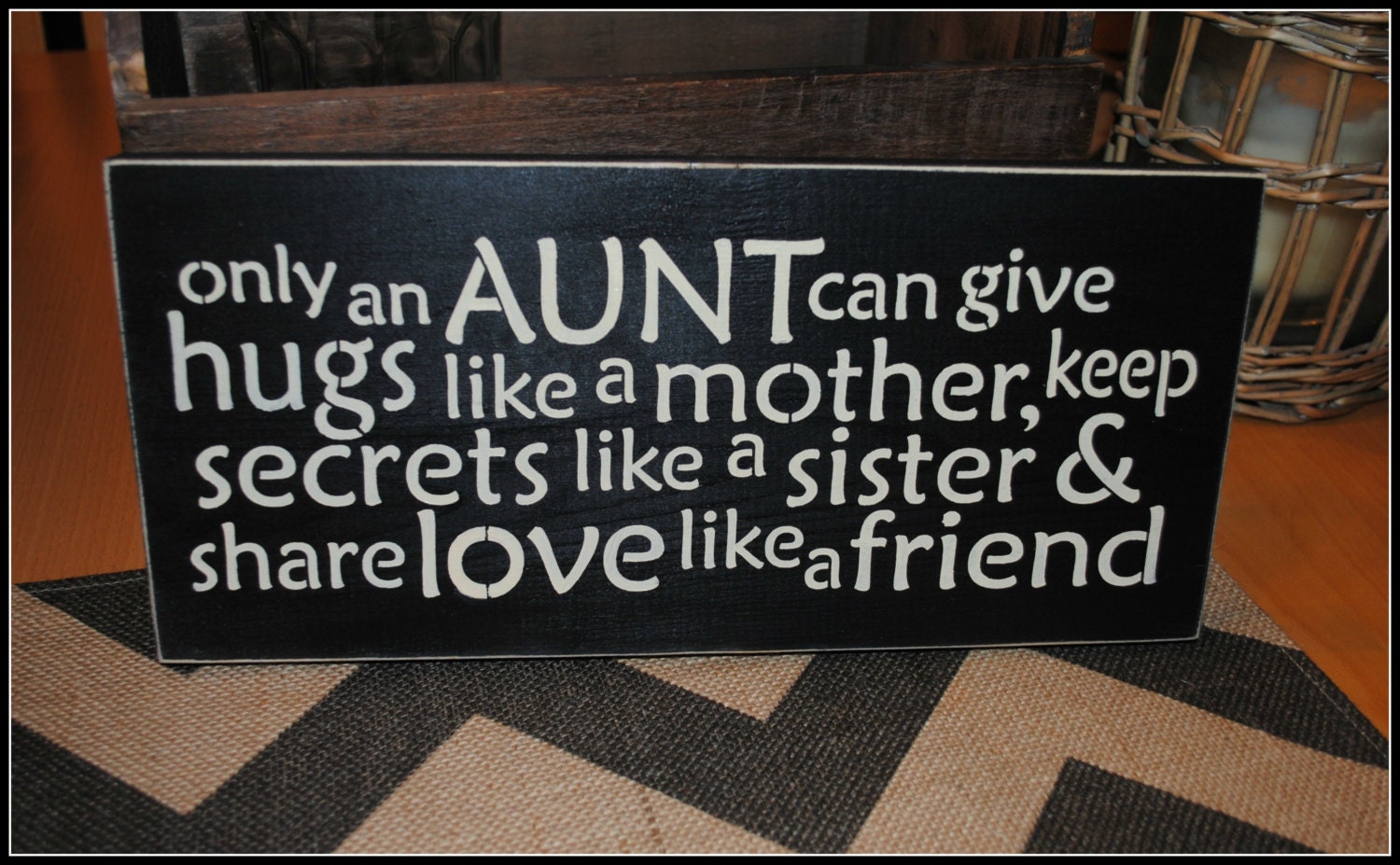 Only an AUNT can give hugs...